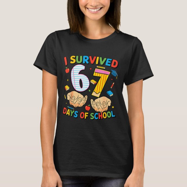 I Survived 67 Days Of School Cool Teacher Design  T-Shirt (Front)