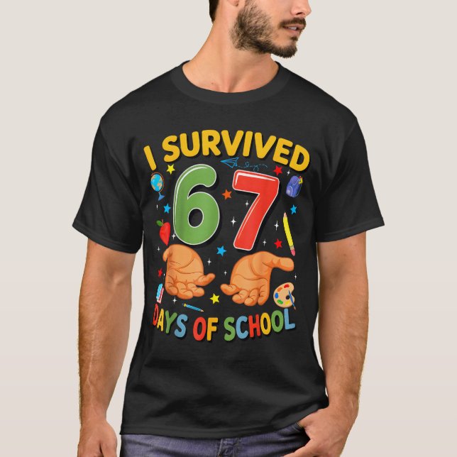 I Survived 67 Days Of School Cool Teacher Design  T-Shirt (Front)