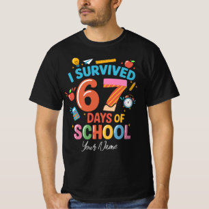 I Survived 67 Days of School - Custom Name Persona T-Shirt