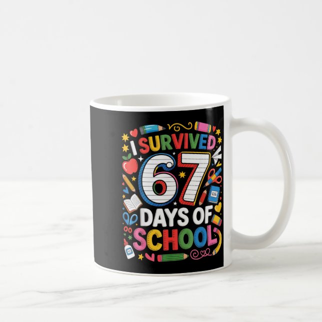 I Survived 67 Days Of School Cute Kid Six Seven Ce Coffee Mug (Right)