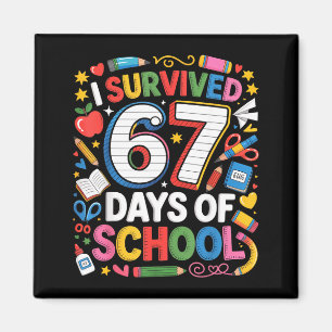I Survived 67 Days Of School Cute Kid Six Seven Ce Magnet