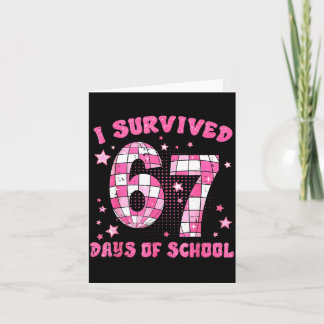 I Survived 67 Days Of School Cute Teacher Six Seve Card