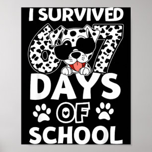 I Survived 67 Days Of School Dabbing Dalmatian Dog Poster