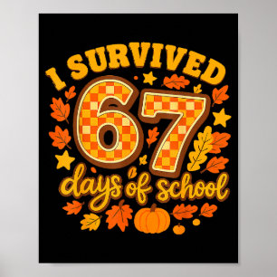 I Survived 67 Days Of School Fall Leaves Cute Autu Poster