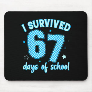 I Survived 67 Days Of School For Girls Boy Kids Te Mouse Pad