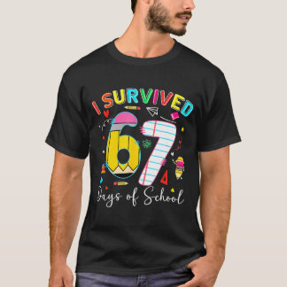I Survived 67 Days Of School Fun Meme Six Seven 6- T-Shirt