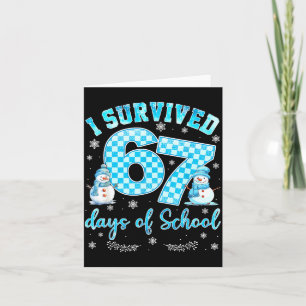 I Survived 67 Days Of School Funny 67 Meme Christm Card