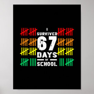 I Survived 67 Days Of School Funny 67 Meme Kids Co Poster