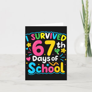 I Survived 67 Days Of School Funny 67 Meme Student Card