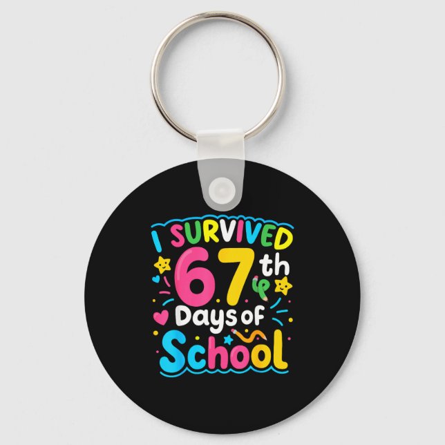 I Survived 67 Days Of School Funny 67 Meme Student Key Ring (Front)