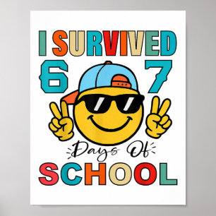 I Survived 67 Days Of School Funny 67 Meme Student Poster