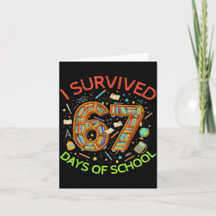 I Survived 67 Days Of School Funny 67 Meme Teacher Card