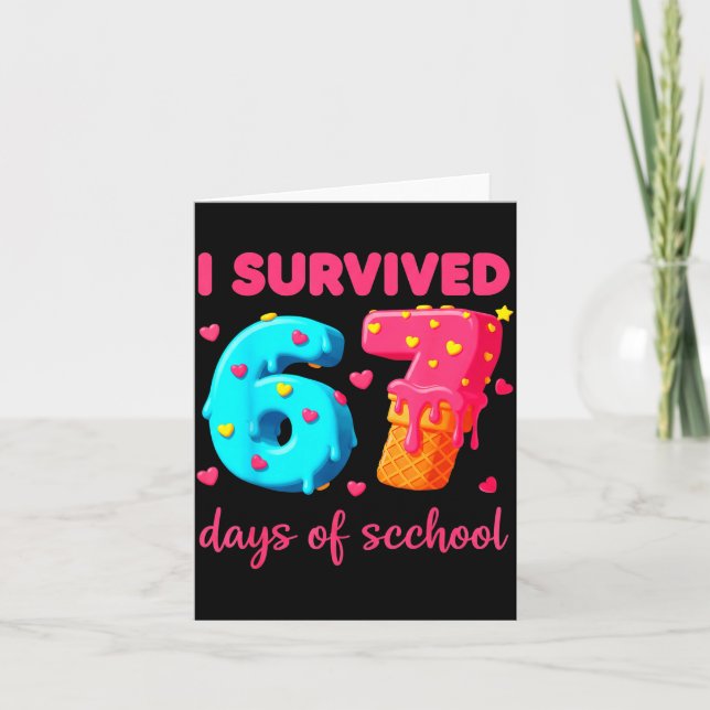 I Survived 67 Days Of School Funny 67 Meme Teacher Card (Front)
