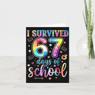 I Survived 67 Days Of School Funny 67 Meme Teacher Card