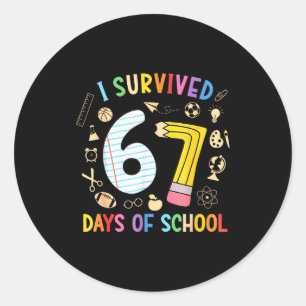 I Survived 67 Days Of School Funny 67 Meme Teacher Classic Round Sticker
