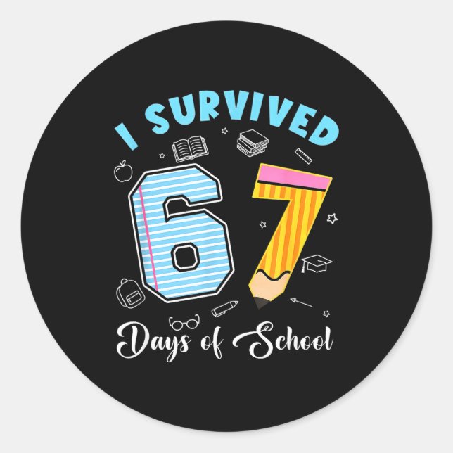 I Survived 67 Days Of School Funny 67 Meme Teacher Classic Round Sticker (Front)