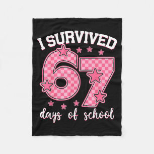 I Survived 67 Days Of School Funny 67 Meme Teacher Fleece Blanket