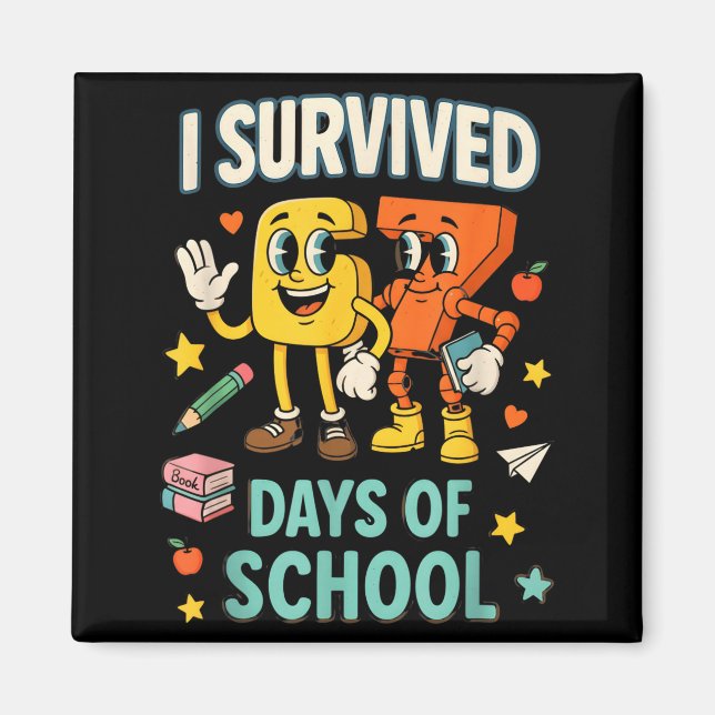 I Survived 67 Days Of School Funny 67 Meme Teacher Magnet (Front)