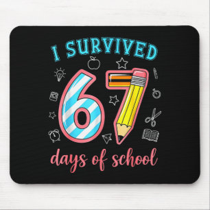 I Survived 67 Days Of School Funny 67 Meme Teacher Mouse Pad
