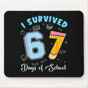 I Survived 67 Days Of School Funny 67 Meme Teacher Mouse Pad
