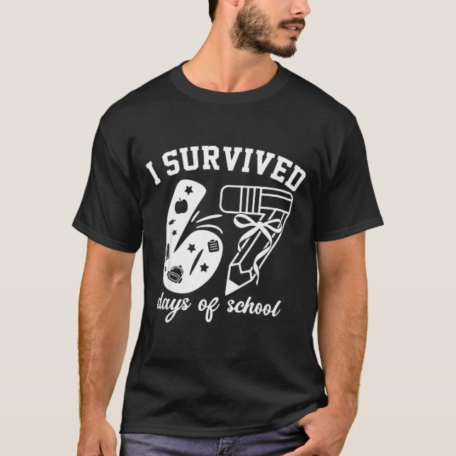 I Survived 67 Days Of School Funny 67 Meme Teacher T-Shirt (Front)