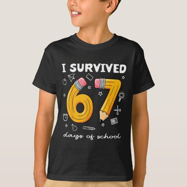 I Survived 67 Days Of School Funny 67 Meme Teacher T-Shirt (Front)