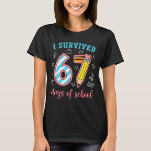 I Survived 67 Days Of School Funny 67 Meme Teacher T-Shirt