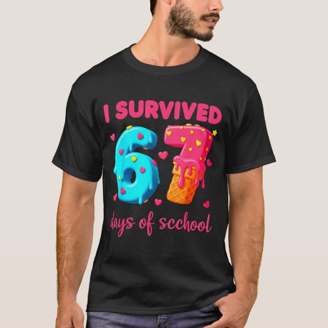 I Survived 67 Days Of School Funny 67 Meme Teacher T-Shirt (Front)