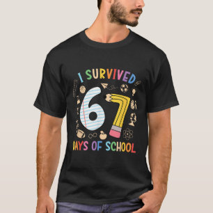 I Survived 67 Days Of School Funny 67 Meme Teacher T-Shirt