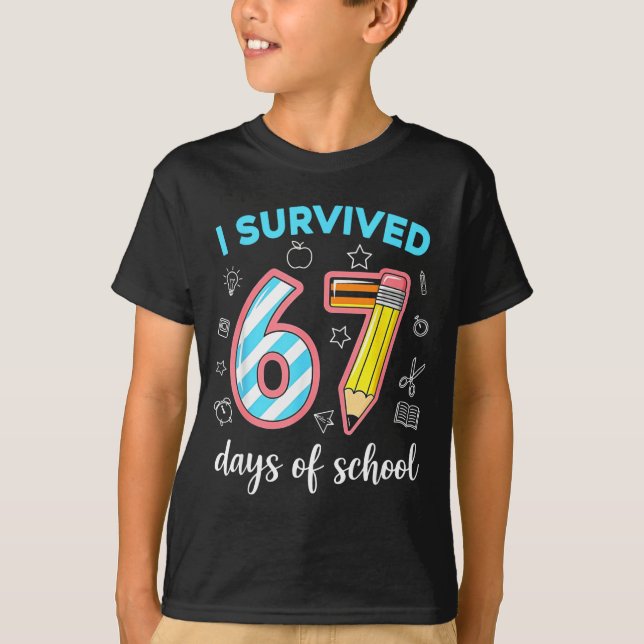 I Survived 67 Days Of School Funny 67 Meme Teacher T-Shirt (Front)