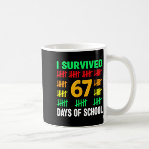 I Survived 67 Days Of School Funny 67 Meme Teen Bo Coffee Mug