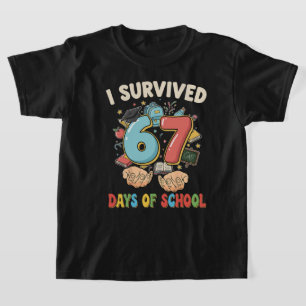 I Survived 67 Days of School – Funny 67 School Mem T-Shirt