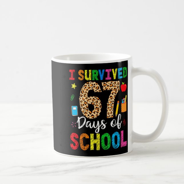 I Survived 67 Days Of School Funny 67 Teacher Stud Coffee Mug (Right)