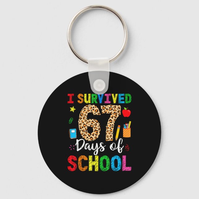 I Survived 67 Days Of School Funny 67 Teacher Stud Key Ring (Front)