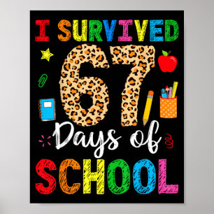 I Survived 67 Days Of School Funny 67 Teacher Stud Poster