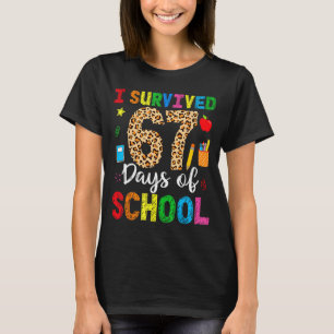 I Survived 67 Days Of School Funny 67 Teacher Stud T-Shirt
