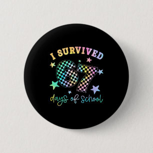 I Survived 67 Days Of School Funny 67 Teachers Stu 6 Cm Round Badge
