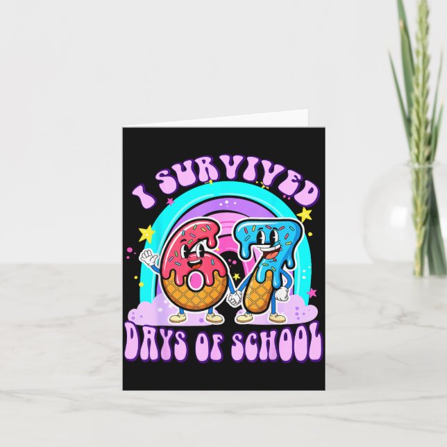 I Survived 67 Days Of School Funny 67 Teachers Stu Card (Front)