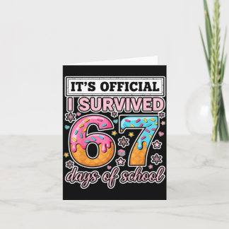 I Survived 67 Days Of School Funny 67 Teachers Stu Card