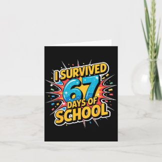 I Survived 67 Days Of School Funny 67 Teachers Stu Card