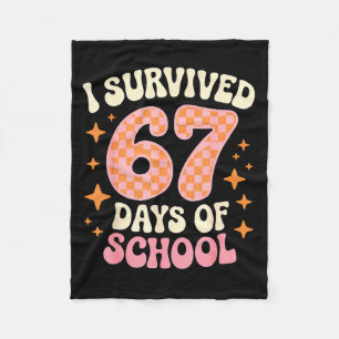I Survived 67 Days Of School Funny 67 Teachers Stu Fleece Blanket