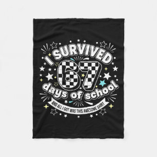 I Survived 67 Days Of School Funny 67 Teachers Stu Fleece Blanket