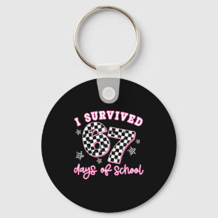 I Survived 67 Days Of School Funny 67 Teachers Stu Key Ring