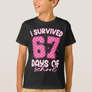 I Survived 67 Days Of School Funny 67 Teachers Stu T-Shirt