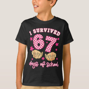 I Survived 67 Days Of School Funny 67 Teachers Stu T-Shirt