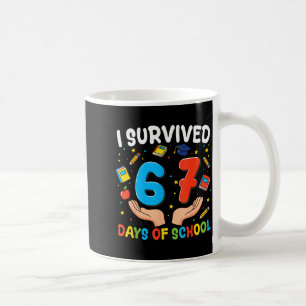 I Survived 67 Days Of School Funny 67th Day Teache Coffee Mug