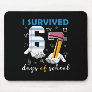 I Survived 67 Days Of School Funny 67th Day Teache Mouse Pad