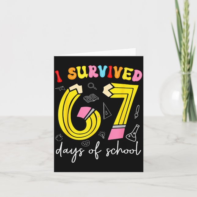 I Survived 67 Days Of School Funny 6 7 Meme Teache Card (Front)