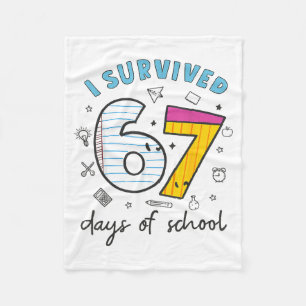 I Survived 67 Days Of School Funny 6 7 Meme Teache Fleece Blanket