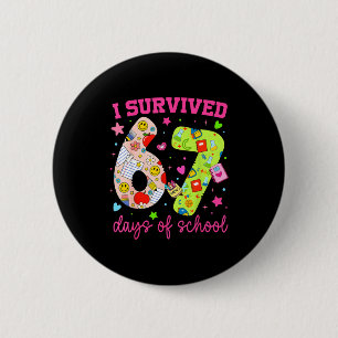 I Survived 67 Days Of School Funny Camouflage Boy  6 Cm Round Badge